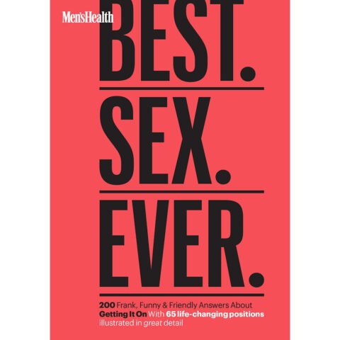Men”s Health Best. Sex. Ever.