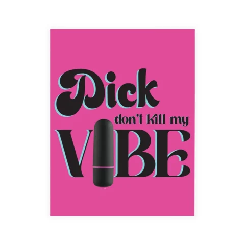 Naughty Vibes Dick Don”t Kill My Vibe Greeting Card